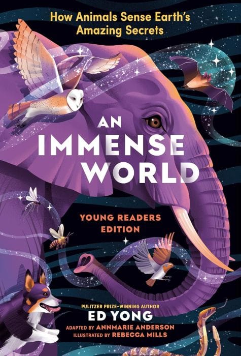 An Immense World, by Ed Young; illustrated by Rebecca Mills