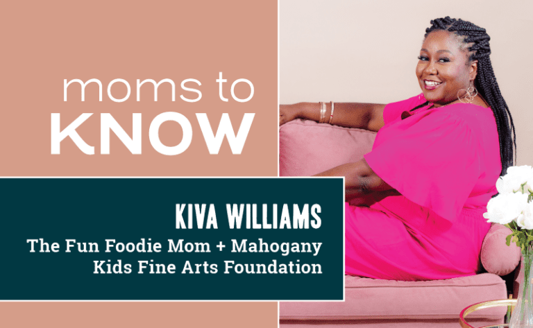 Moms to Know: Kiva Williams