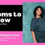 Steffany Rodriguez-Neely, Founder, The Tampa Bay Moms Group & TBMG Cares